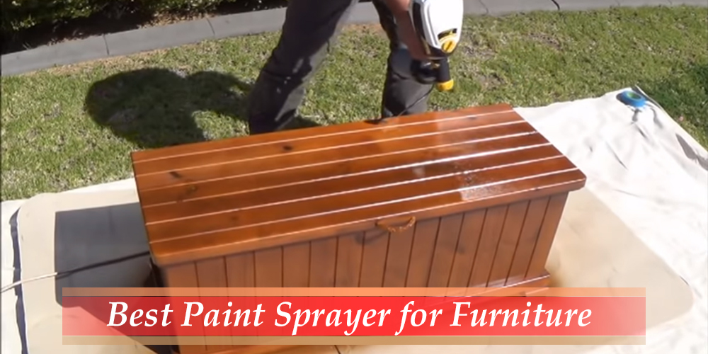 Best Paint Sprayer for Furniture